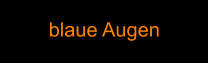 blaue Augen